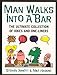 Man Walks Into A Bar: The Ultimate Collection of Jokes and One-Liners (English Edition)