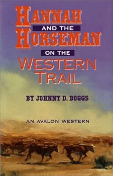 Hannah and the Horseman on the Western Trail - Book #5 of the Hannah and the Horseman