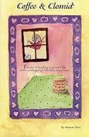 Coffee and Clomid 156123107X Book Cover
