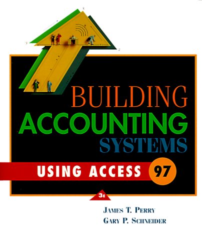 Building Accounting Systems Using Access 97