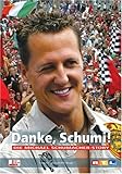  Danke, Schumi!: Die Michael Schumacher-Story