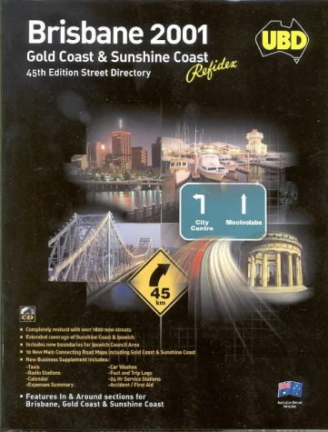 Ubd Brisbane 2001 Gold Coast and Sunshine Coast (Street Atlases of Australia)