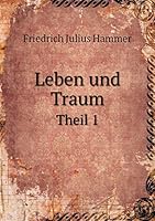Leben und Traum Theil 1 5519181896 Book Cover