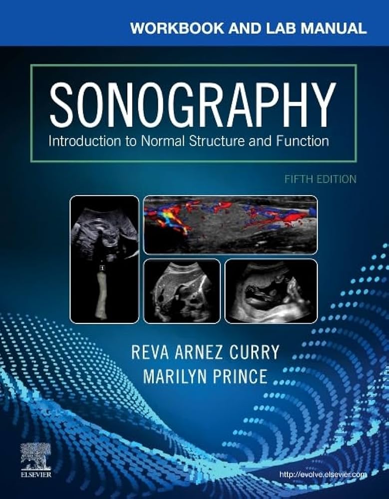 Workbook and Lab Manual for Sonography: Introduction to