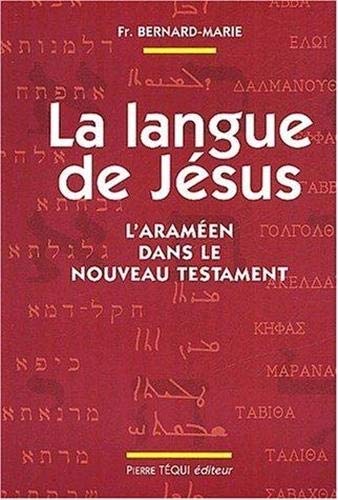  La Langue de Jésus : L'Araméen dans le Nouveau Testament Gratuit