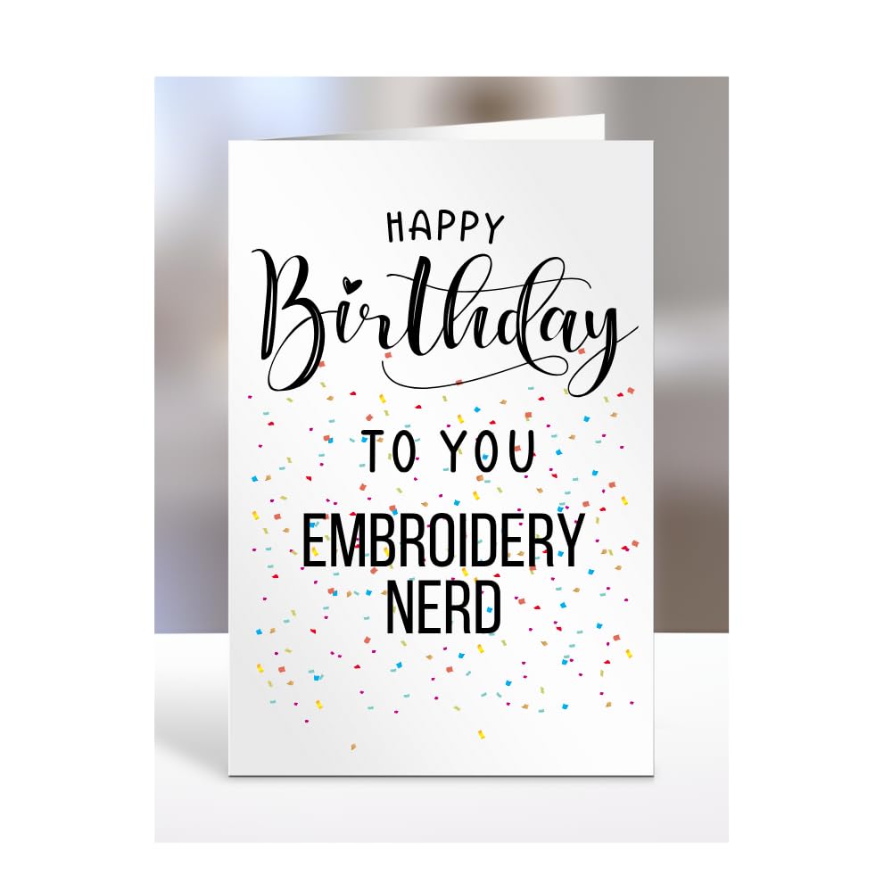 Happy Birthday To You Embroidery Nerd Card, Gifts for Men, Women, Presents for Man, Woman or Person, Greetings Card, Funny, Joke, Silly, Gag, A5-127a_133
