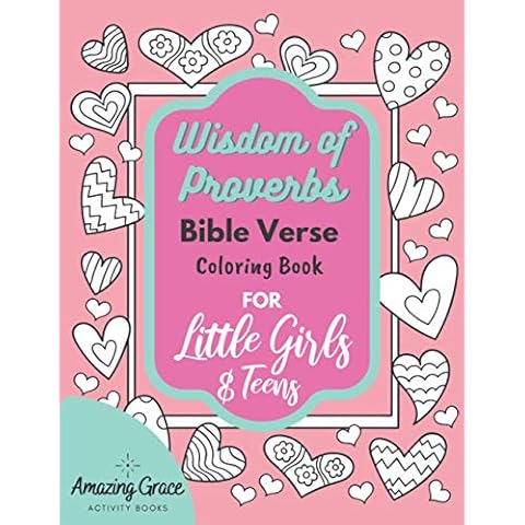 Wisdom of Proverbs Bible Verse Coloring Book for Little Girls & Teens: 40 Unique Coloring Pages & Scriptures with Spiritual Lessons Kids Should Know for Everyday Life Cover