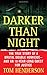 Darker than Night: The True Story of a Brutal Double Homicide and an 18-Year Long Quest for Justice (St. Martin's True Crime Library)