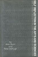 Self-reflection in the arts and sciences 0391028774 Book Cover