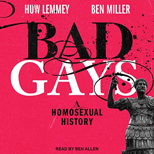 Bad Gays by Huw Lemmey, Ben Miller episode artwork