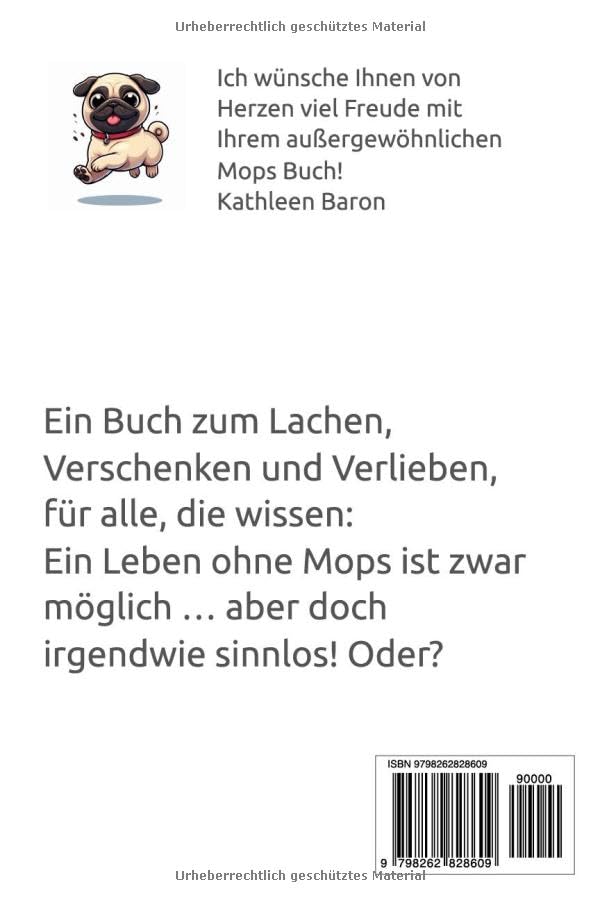 Unnützes Wissen über den Mops - garantiert nicht für die Erziehung geeignet! Lustiges Hundebuch & witziger Mops Artikel für alle, die Hunde, Welpen & ... Buch Ein Mops zum verlieben, Hunde Geschenk