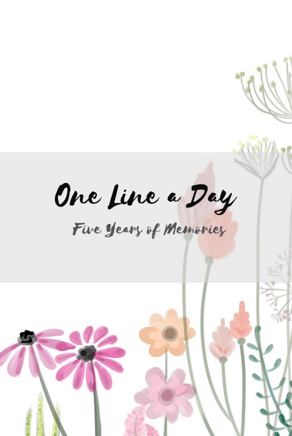 One Line a Day: Five Years of Memories: Meadow Flowers | 5 Year Journal, Daily Journal, Yearly Journal, Memory Journal