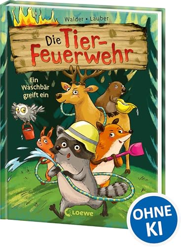 Die Tier-Feuerwehr (Band 1) - Ein Waschbär greift ein: Rette gemeinsam mit Eddie den Wald! - Tierisch starkes Erstlesebuch von Bestseller-Autorin Vanessa Walder ab 7 Jahren