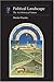 Political Landscape: The Art History of Nature (Essays in Art and Culture)