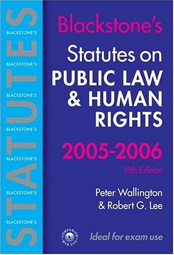 Statutes on Public Law and Human Rights 2005-2006 (Blackstone's Statute Series)