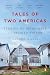 Tales of Two Americas: Stories of Inequality in a Divided Nation