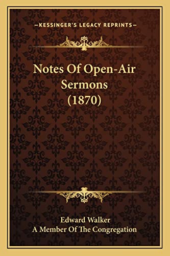 Notes Of Open-Air Sermons (1870)