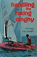 Handling the racing dinghy 0809284367 Book Cover