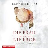 ratgeber frau und familie mediadaten  Die Frau, die nie fror: 8 CDs