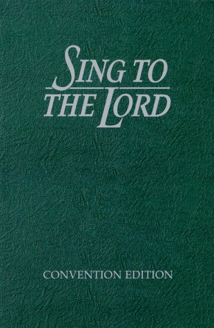 Sing To The Lord, Convention Ed.