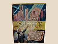 Moody Bible Institute: a pictorial history B0007E8REK Book Cover