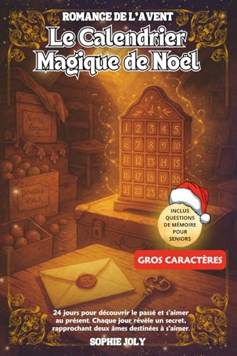 Romance de l'Avent - Le Calendrier Magique de Noël: 24 jours pour découvrir le passé et s’aimer au présent. Chaque jour révèle un secret, rapprochant ... en Gros Caractères. Questions de mémoire