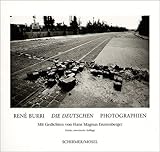  Rene Burri - Die Deutschen Photographien