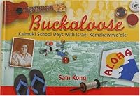 Buckaloose: Kaimuki School Days with Israel Kamakawiwo'ole 1566475724 Book Cover