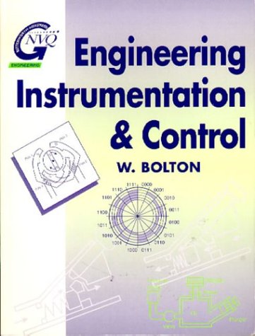 Engineering Instrumentation and Control: Bolton, W.: 9780750627252 ...