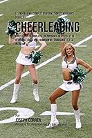 Le Programme Complet de Formation d'Endurance Pour Le Cheerleading: Ajouter Plus de Souplesse, de Puissance, de Vitesse Et de Resistance Grace a la Formation de l'Endurance Et a la Nutrition 151959609X Book Cover