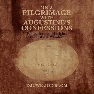 On a Pilgrimage with Augustine&rsquo;s Confessions cover art
