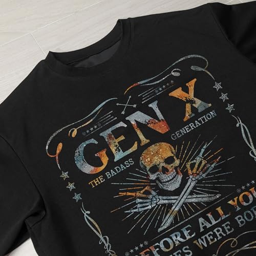 CHIARA CONTI11 Gen X The Badass Generation Tshirts, Gen X T Shirt Women, Genx T Shirt Men, Sissy Shirts4