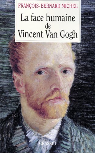 Télécharger La face humaine de Vincent Van Gogh (Documents Français) Livre PDF Gratuit