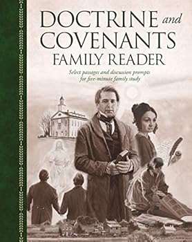 Hardcover The Doctrine and Covenants Family Reader: Select Passages and Discussion Prompts for Five-Minute Family Study Book