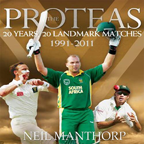 The Proteas: 20 Years, 20 Landmark Matches by Neil Manthorp episode artwork