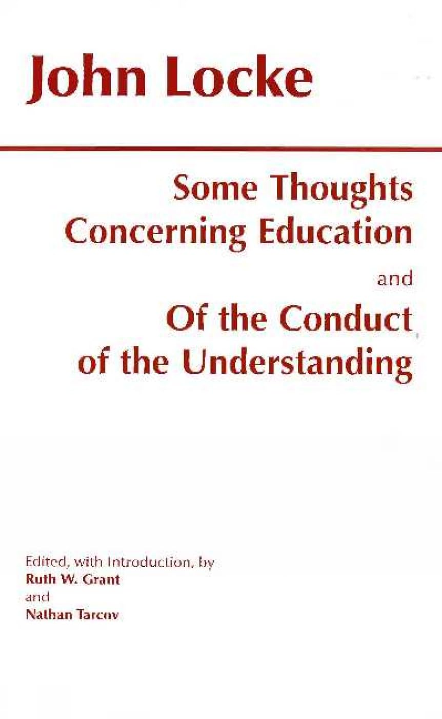 Some Thoughts Concerning Education & of the Conduct of the Understanding: AND O