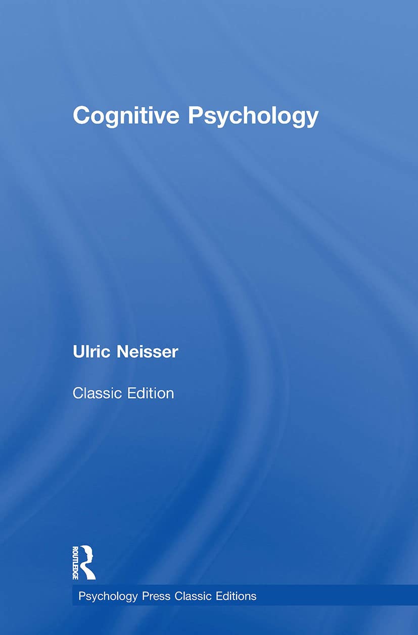 Cognitive Psychology: Classic Edition