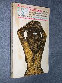 ESP Ghosts, Visions, Telepathy, Life After Death