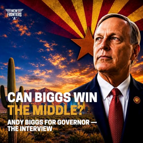 Can Andy Biggs Win Over Arizona&rsquo;s Independent Voters?