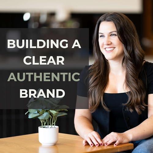 Page de couverture de Building A Clear Authentic Brand