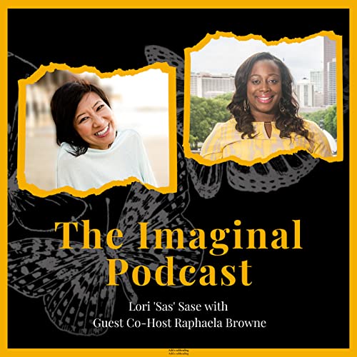 143: Reinventing Yourself and Honoring All of Who You Are With Guest Co-Host Raphaela Browne