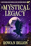 A Mystical Legacy: A Skye O'Shea Paranormal Cozy Mystery Prequel (The Skye O'Shea Paranormal Cozy Mystery Series) (English Edition)