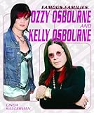 Ozzy OSbourne And Kelly Osbourne (Famous Families)