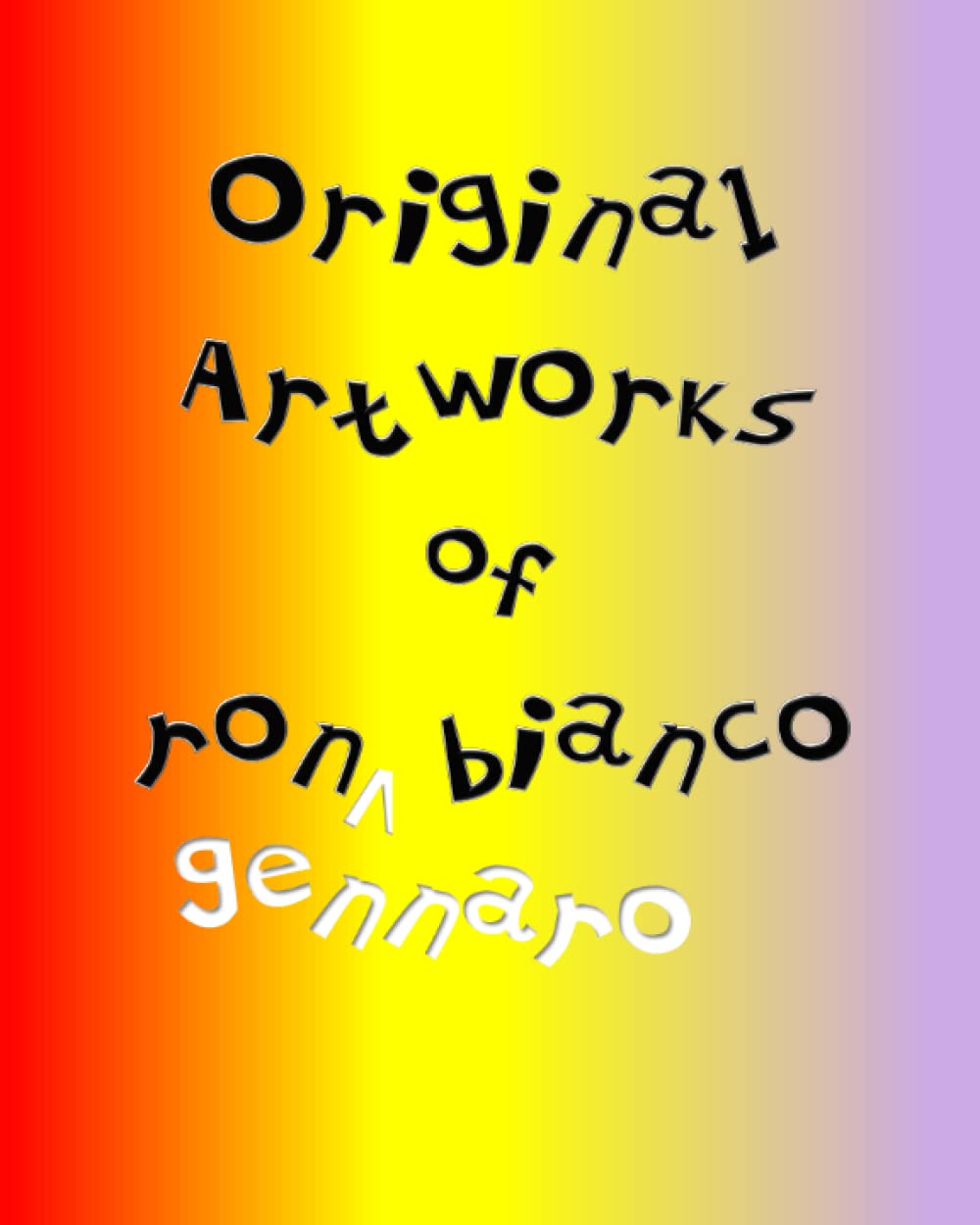 Artworks originaux de Ron Gennaro Bianco tableau contemporain unique