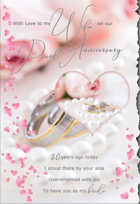 To My Wife Pearl Anniversary Card – 30th Wedding Anniversary – Romantic Verses & Heart Ring Design. 30 Years – Luxury Greeting Card with Insert