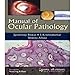 Manual of Ocular Pathology