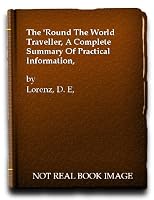 The 'round the world traveller: A complete summary of practical information B00089V5WK Book Cover