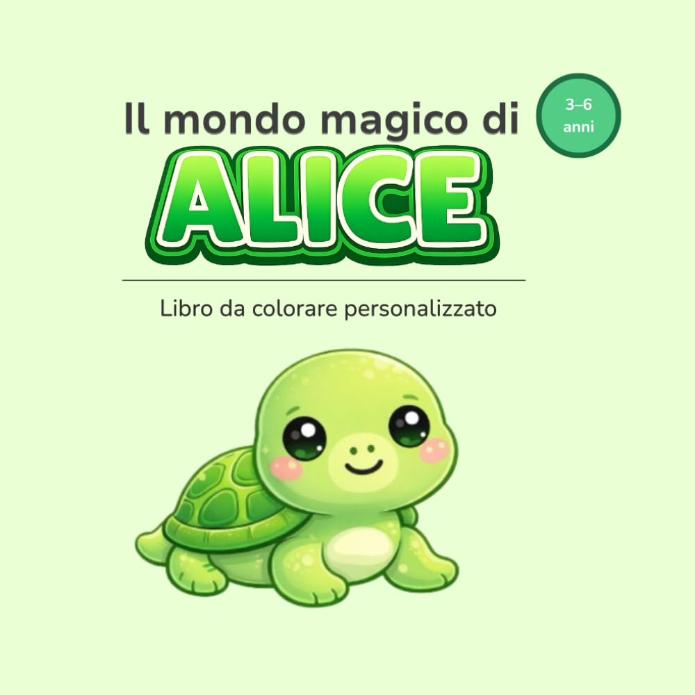 Il mondo magico di ALICE: Libro da colorare personalizzato per bambini 3–6 anni