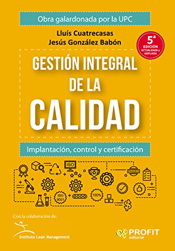 Gestion integral de la calidad (5ª Edición) (Spanish Edition)