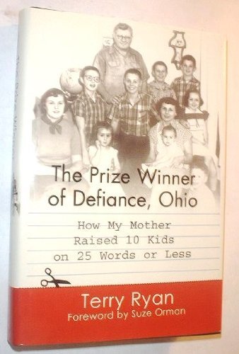 The Prize Winner of Defiance, Ohio: How My Mother Raised 10 Kids on 25